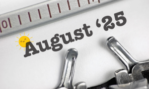 A typewriter types the words 25 August on white paper, with a small smiling sun illustration above the letter A.